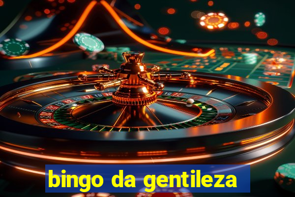 bingo da gentileza